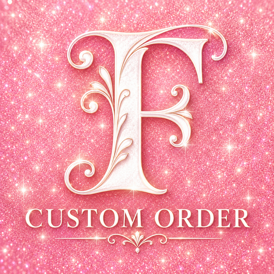 Custom Order F