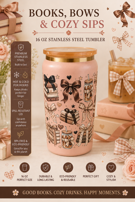 Books, Bows & Cozy Sips 16 oz Stainless Steel Tumbler